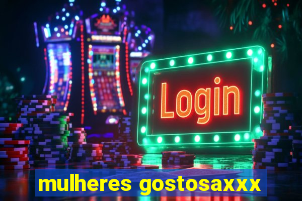 mulheres gostosaxxx